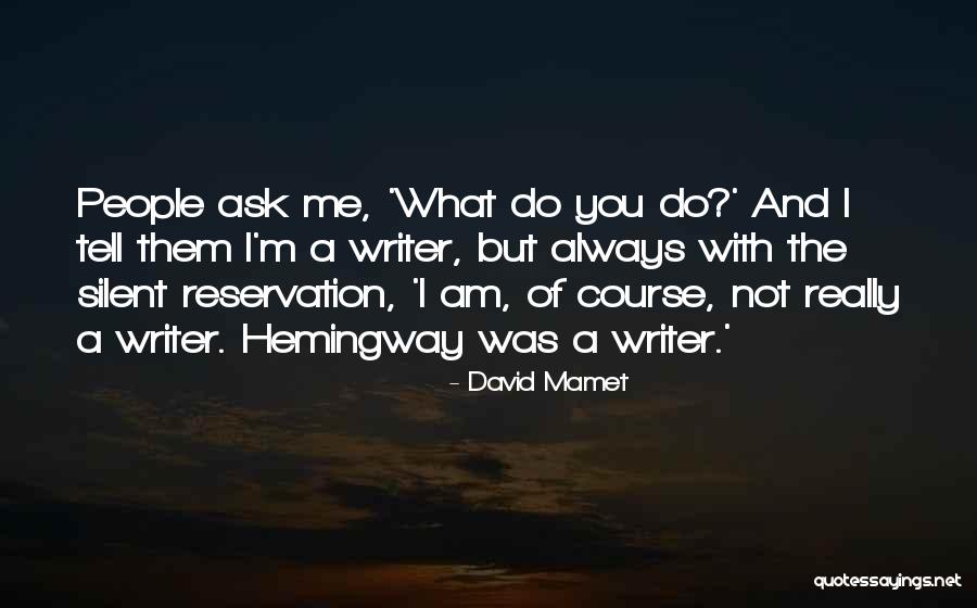 Forchelli Quotes By David Mamet Forchelli Quotes By David Mamet