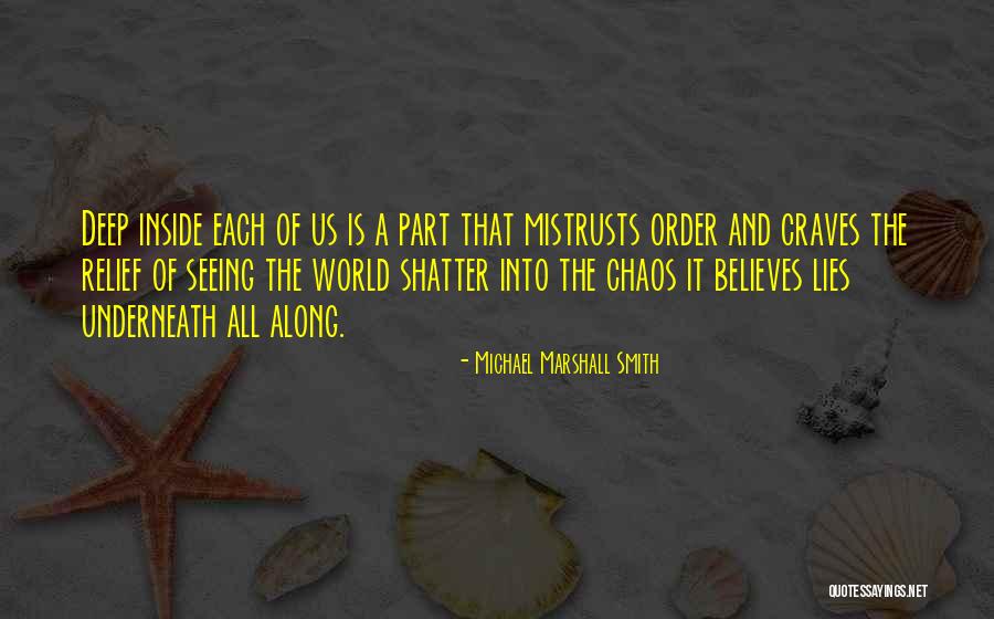 Forchetta Bread Quotes By Michael Marshall Smith Forchetta Bread Quotes By Michael Marshall Smith