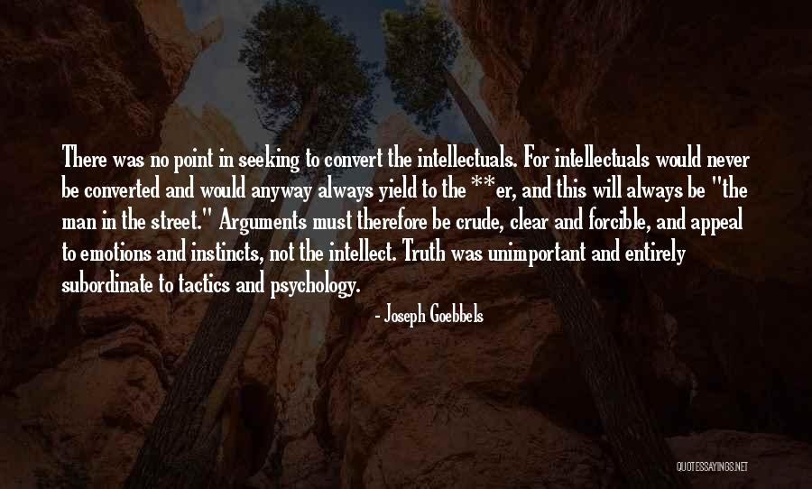 Forcible Quotes By Joseph Goebbels Forcible Quotes By Joseph Goebbels