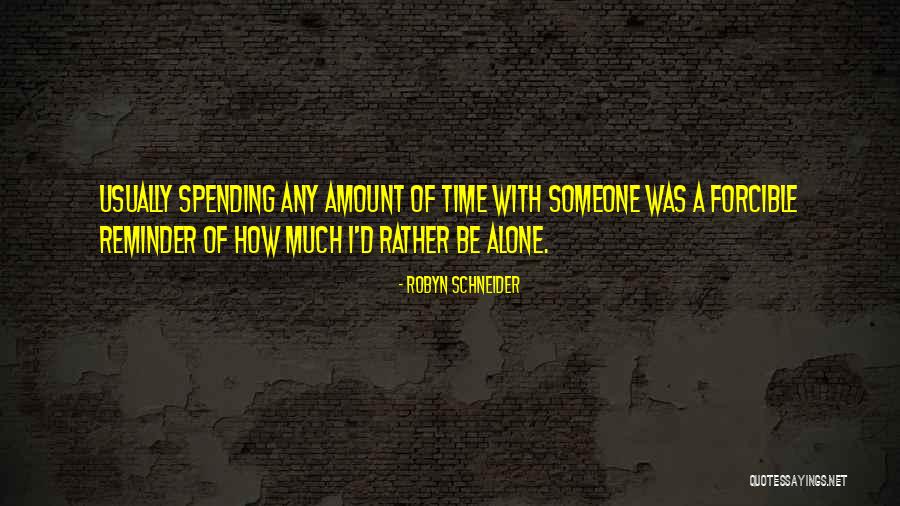 Forcible Quotes By Robyn Schneider Forcible Quotes By Robyn Schneider