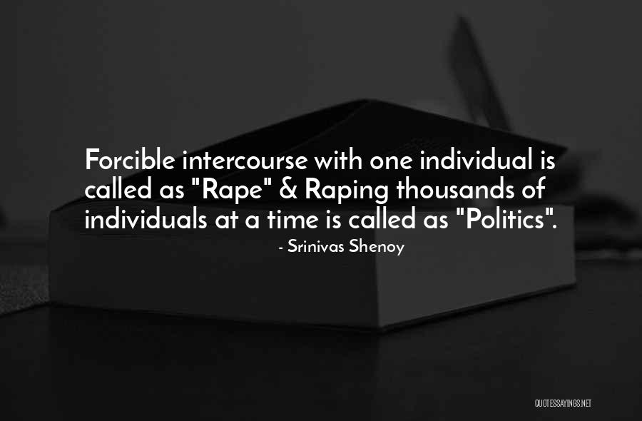 Forcible Quotes By Srinivas Shenoy Forcible Quotes By Srinivas Shenoy