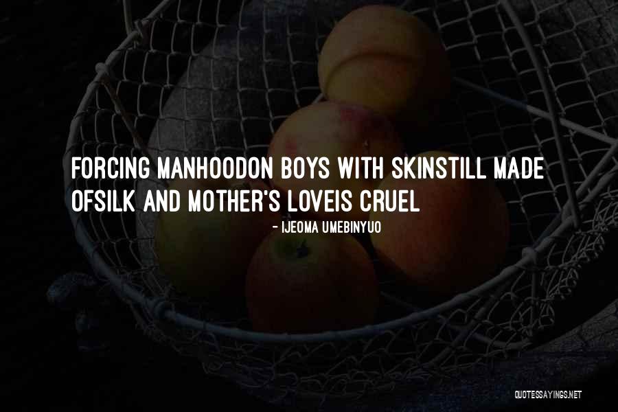 Forcing Love Quotes By Ijeoma Umebinyuo Forcing Love Quotes By Ijeoma Umebinyuo