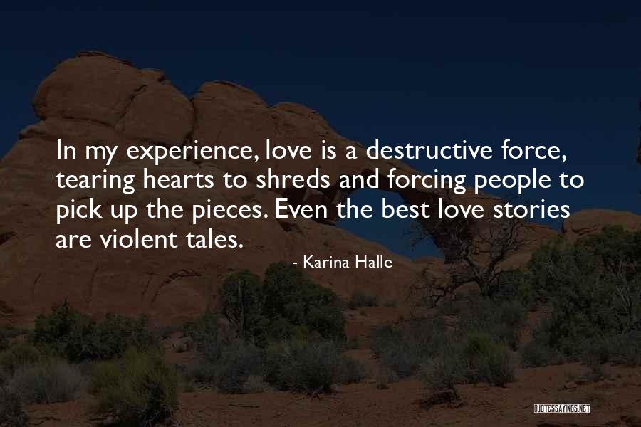 Forcing Love Quotes By Karina Halle