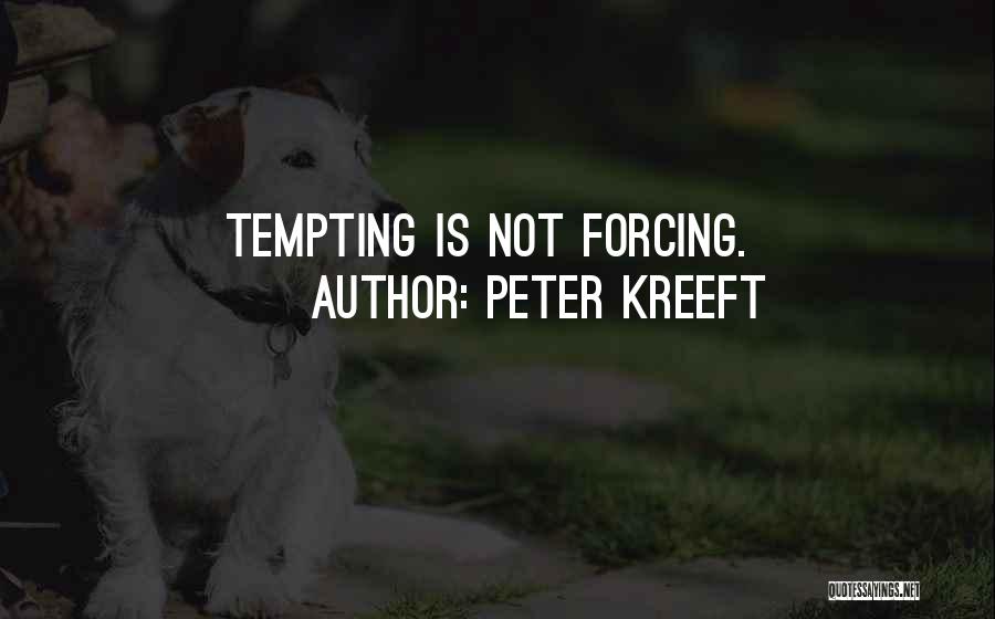 Forcing Quotes By Peter Kreeft