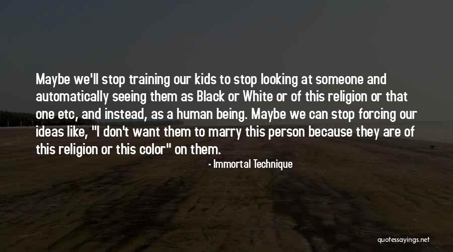 Forcing Someone Quotes By Immortal Technique Forcing Someone Quotes By Immortal Technique