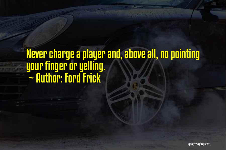 Ford Frick Quotes 140398