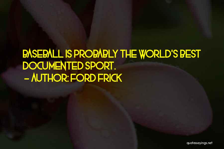 Ford Frick Quotes 825448