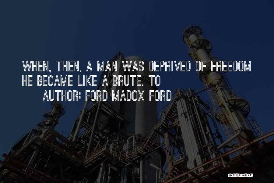 Ford Madox Ford Quotes 1146494