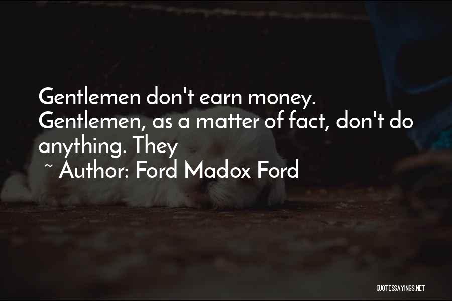 Ford Madox Ford Quotes 1372946