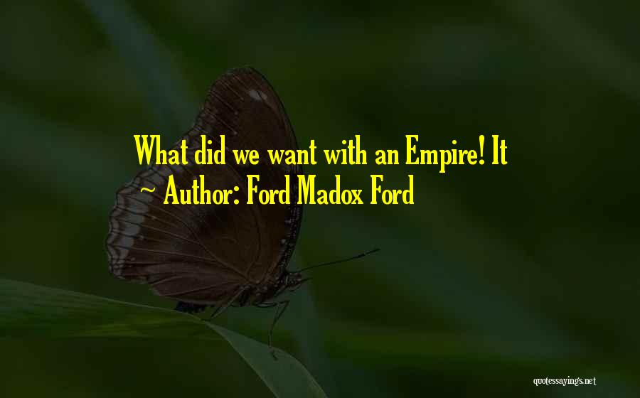 Ford Madox Ford Quotes 2149213