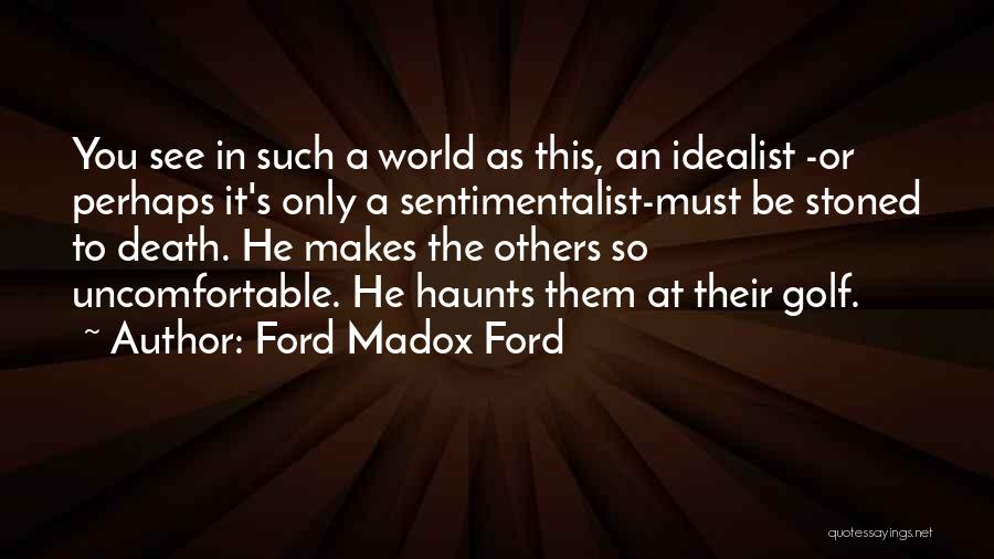 Ford Madox Ford Quotes 475866