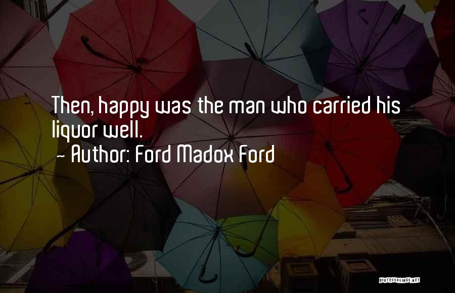 Ford Madox Ford Quotes 673394