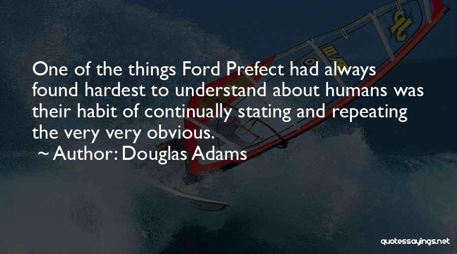 Ford Prefect Quotes By Douglas Adams