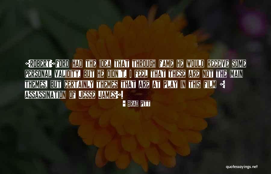 Ford T Quotes By Brad Pitt Ford T Quotes By Brad Pitt