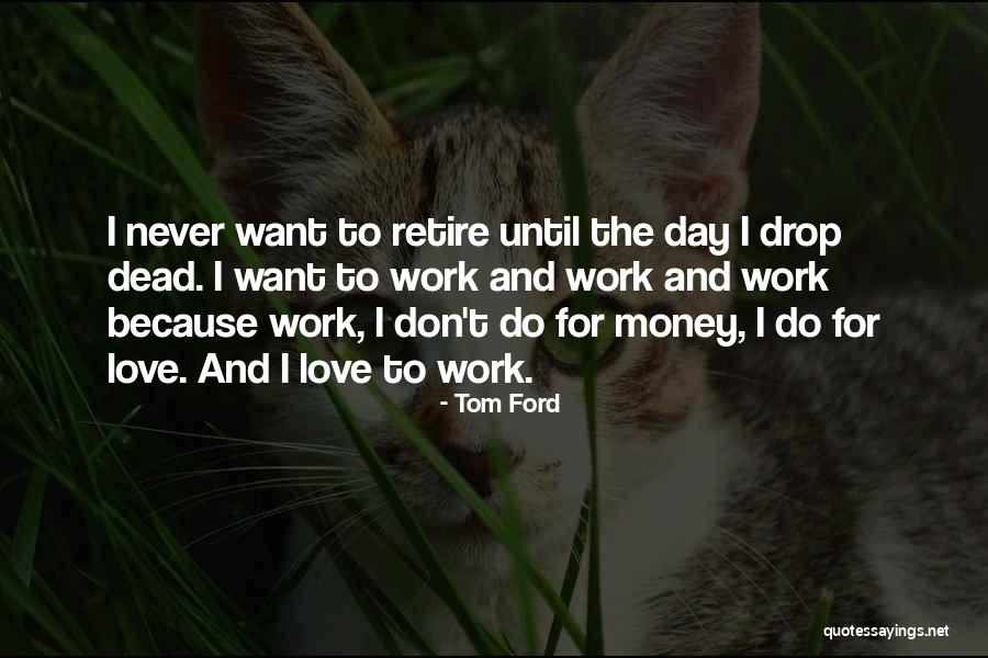 Ford T Quotes By Tom Ford Ford T Quotes By Tom Ford