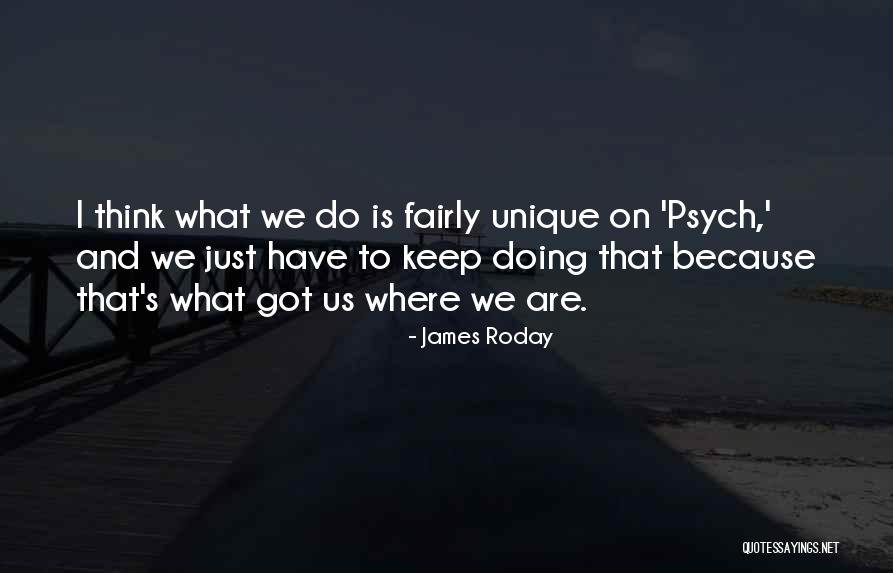 Fordele Quotes By James Roday Fordele Quotes By James Roday
