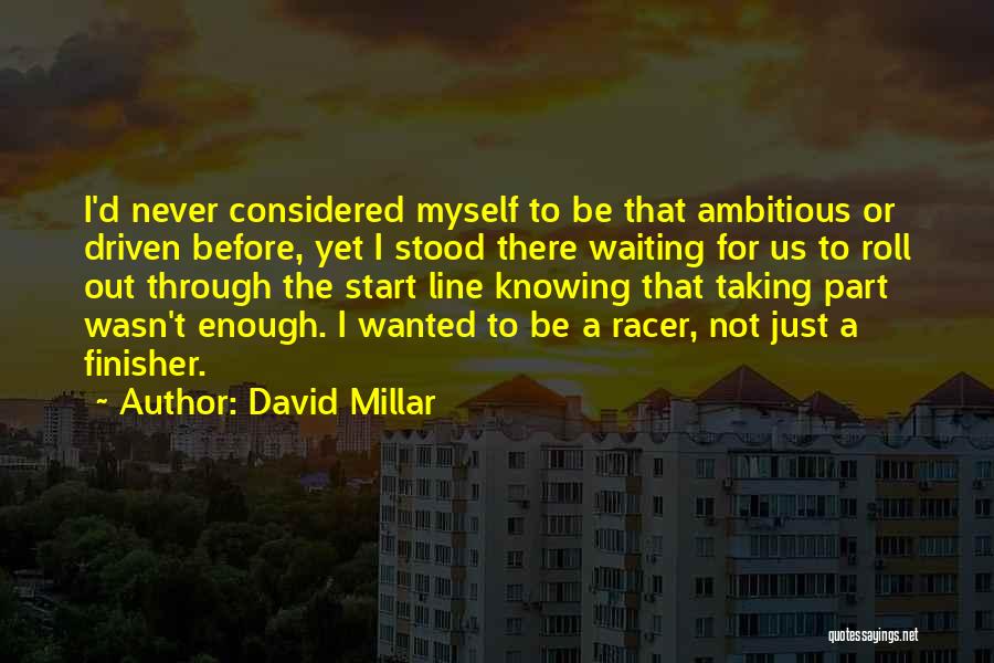 Forder Quotes By David Millar