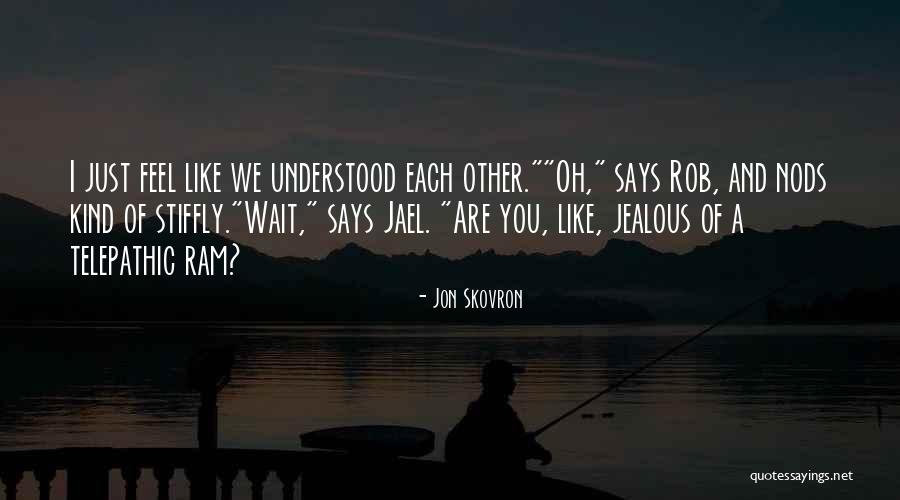 Fording County Quotes By Jon Skovron Fording County Quotes By Jon Skovron