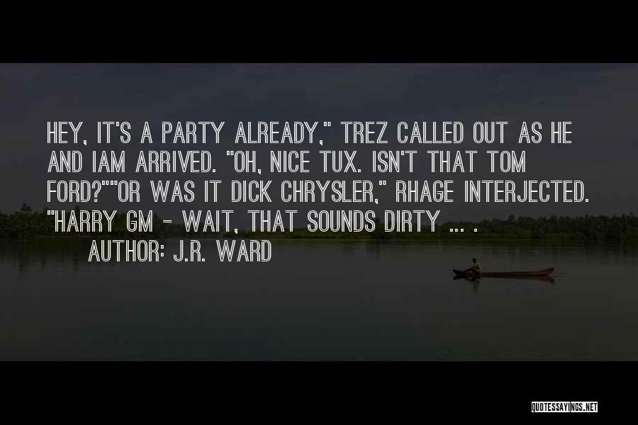 Ford's Quotes By J.R. Ward
