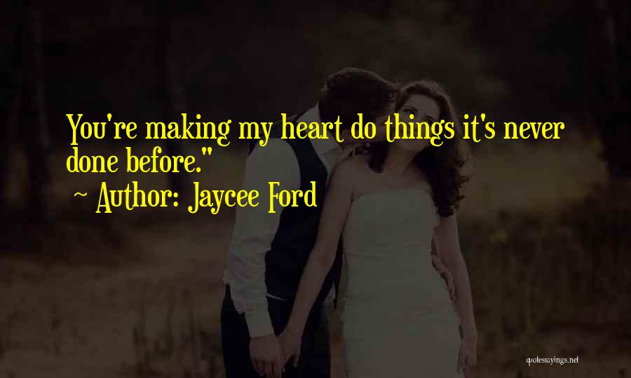 Ford's Quotes By Jaycee Ford