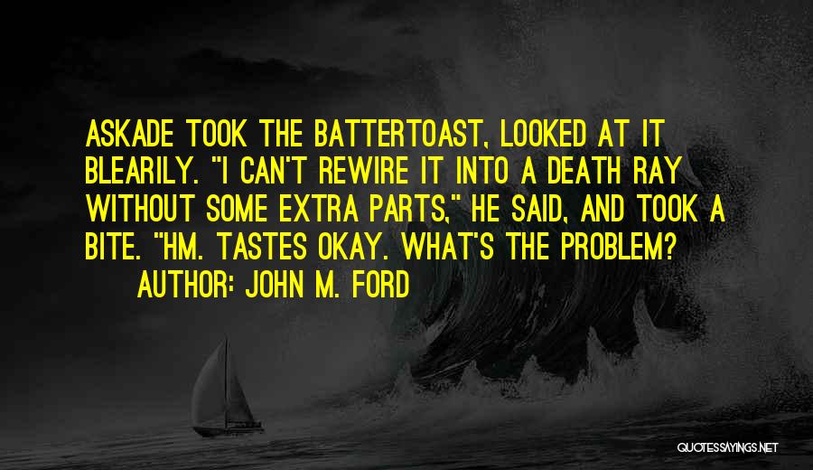 Ford's Quotes By John M. Ford