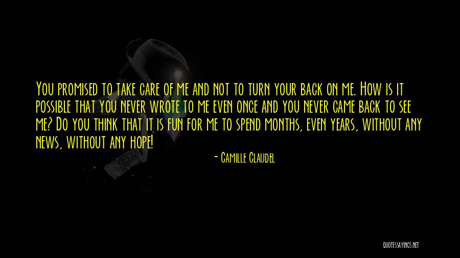 Fordulni Valakihez Quotes By Camille Claudel Fordulni Valakihez Quotes By Camille Claudel