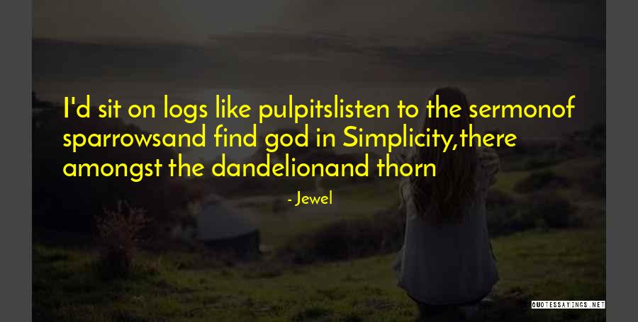 Fordulni Valakihez Quotes By Jewel Fordulni Valakihez Quotes By Jewel