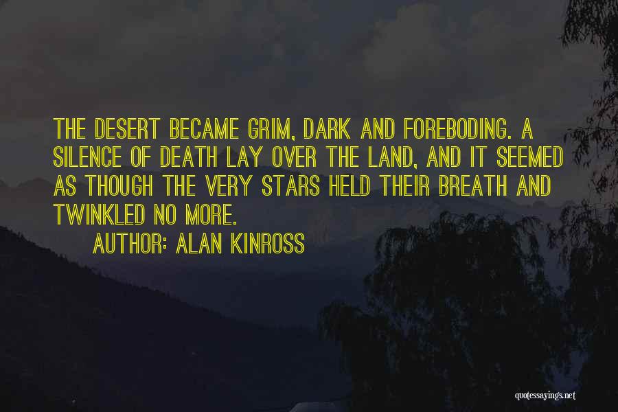 Foreboding Quotes By Alan Kinross