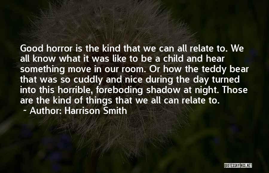 Foreboding Quotes By Harrison Smith