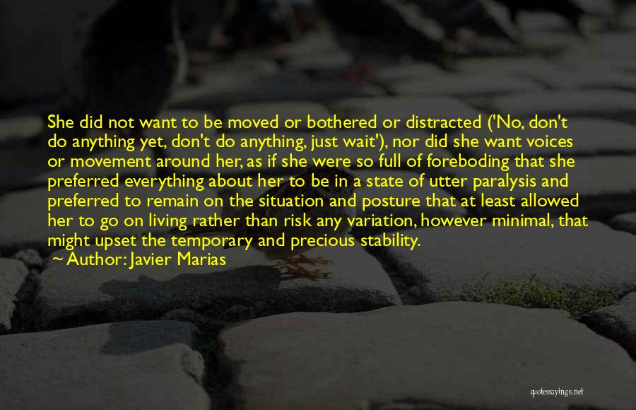 Foreboding Quotes By Javier Marias