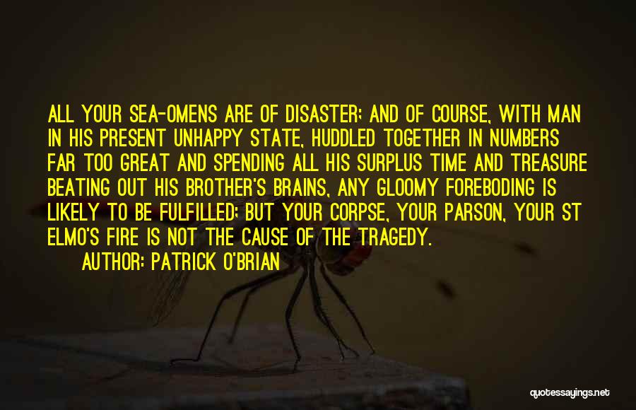 Foreboding Quotes By Patrick O'Brian