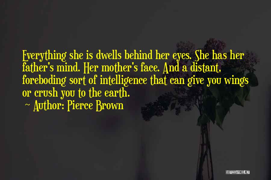 Foreboding Quotes By Pierce Brown