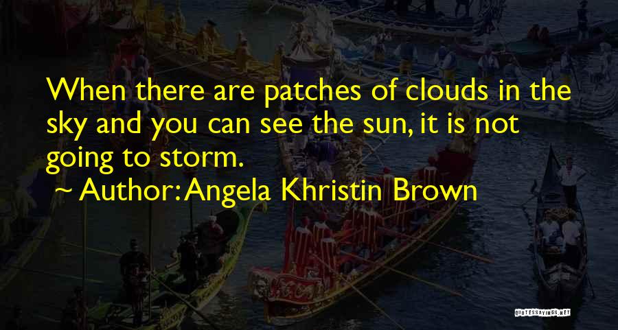 Forecast Quotes By Angela Khristin Brown