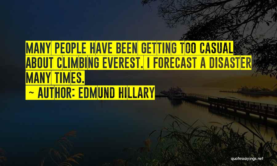 Forecast Quotes By Edmund Hillary