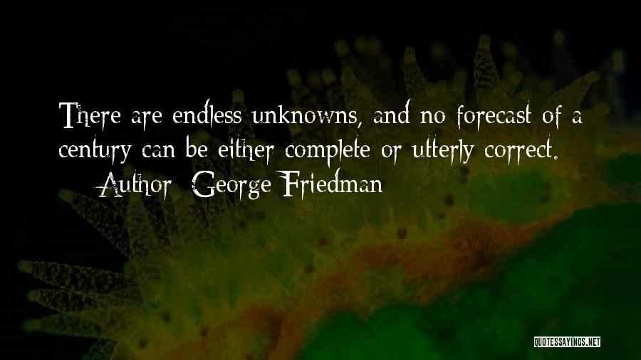 Forecast Quotes By George Friedman