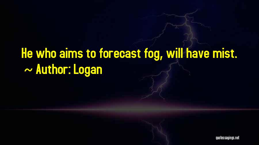 Forecast Quotes By Logan