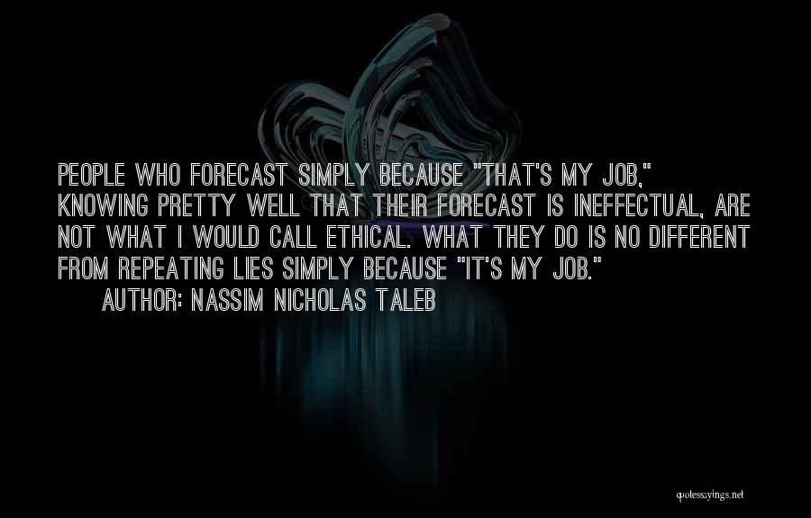 Forecast Quotes By Nassim Nicholas Taleb