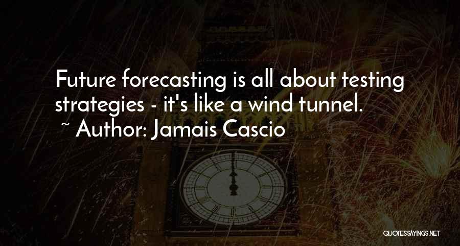 Forecasting Quotes By Jamais Cascio