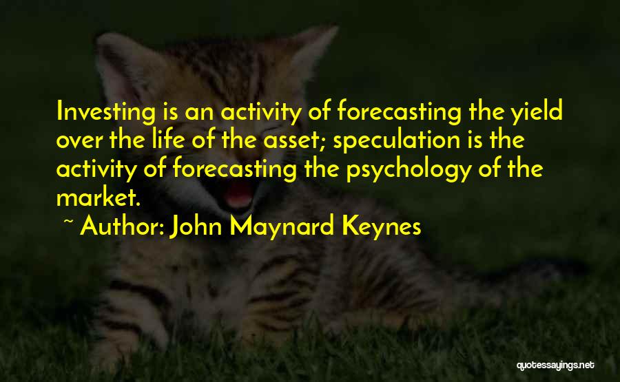 Forecasting Quotes By John Maynard Keynes