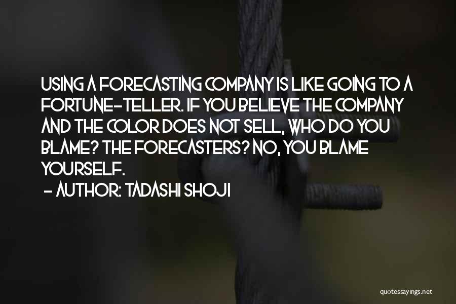 Forecasting Quotes By Tadashi Shoji