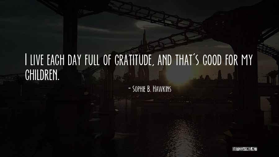 Forecastle 2020 Quotes By Sophie B. Hawkins Forecastle 2020 Quotes By Sophie B. Hawkins