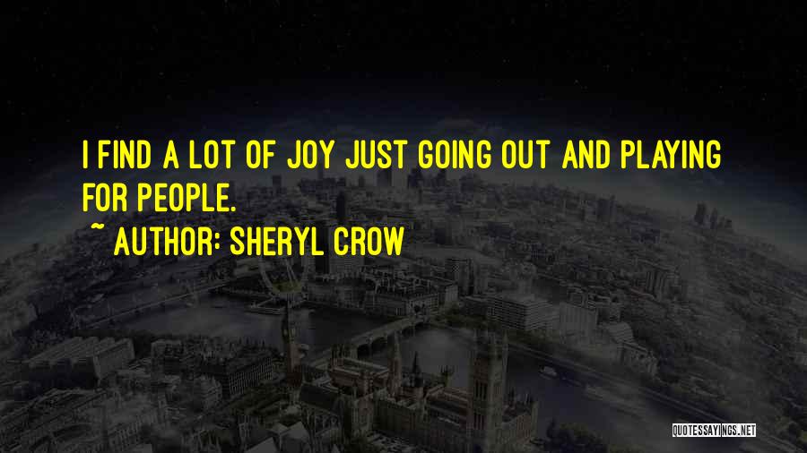 Forecourt Trader Quotes By Sheryl Crow