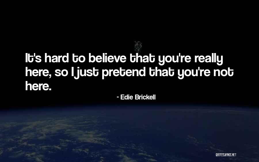 Forefoot Amputation Quotes By Edie Brickell Forefoot Amputation Quotes By Edie Brickell