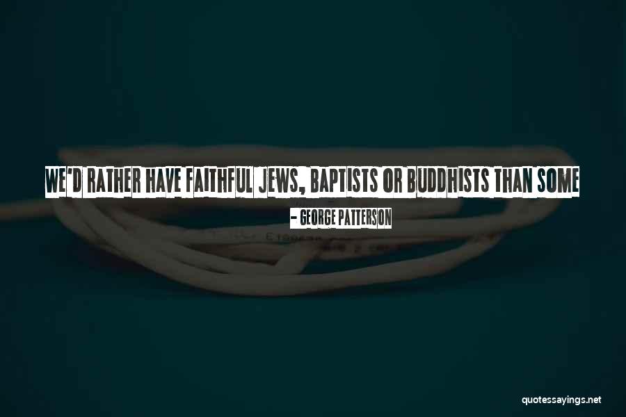 Forefoot Amputation Quotes By George Patterson Forefoot Amputation Quotes By George Patterson