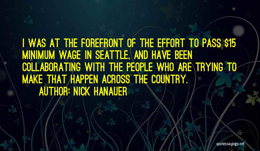Forefront Quotes By Nick Hanauer