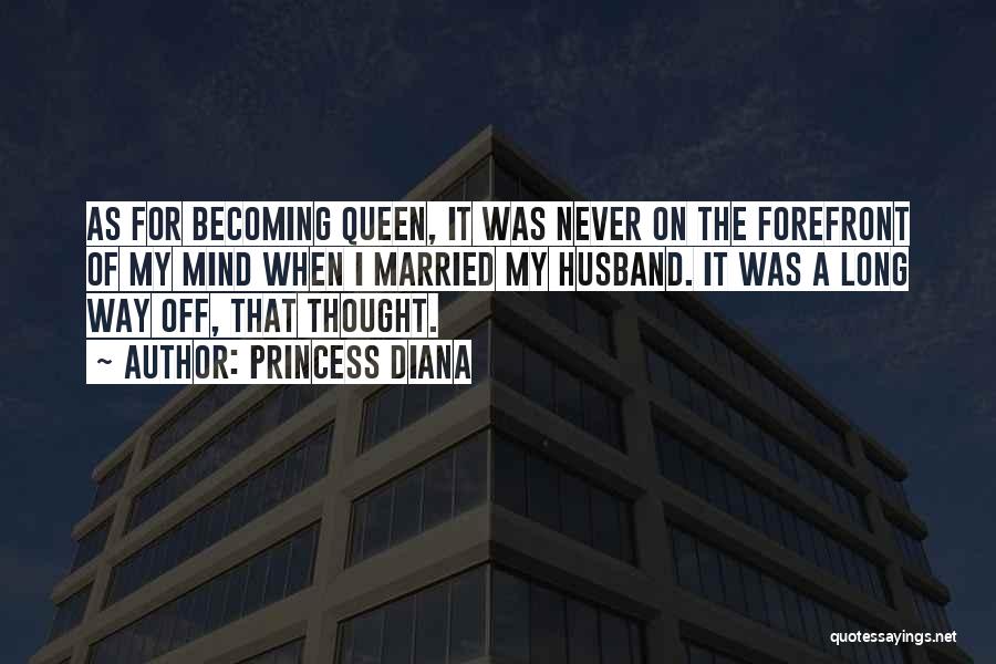 Forefront Quotes By Princess Diana