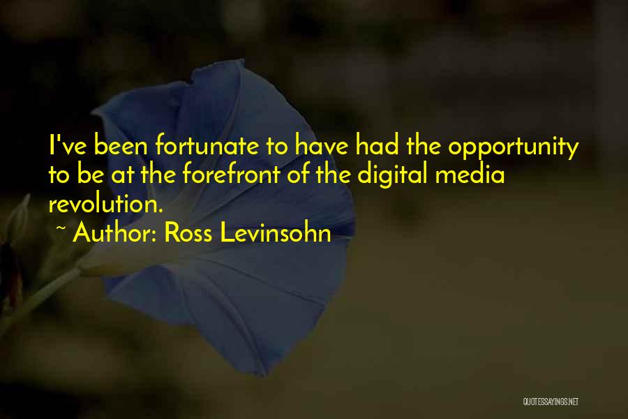 Forefront Quotes By Ross Levinsohn