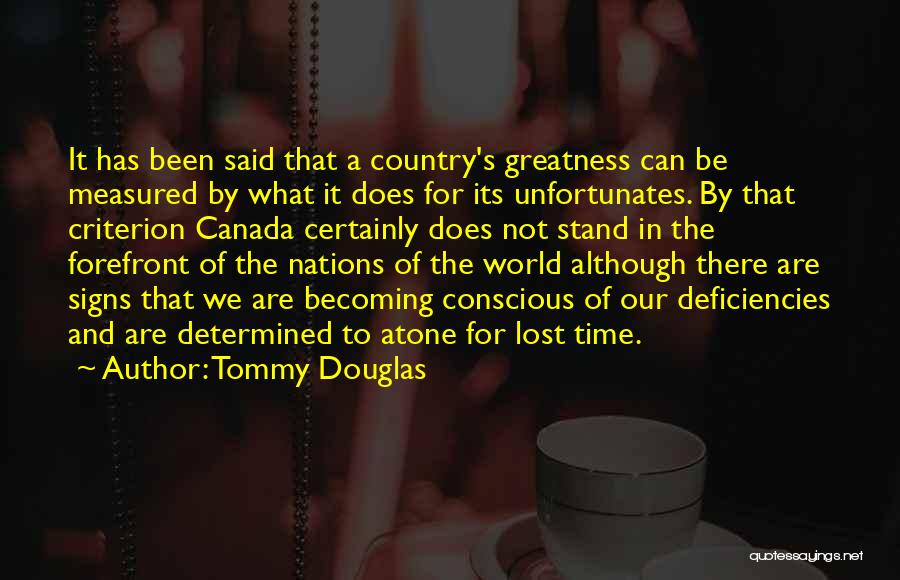 Forefront Quotes By Tommy Douglas