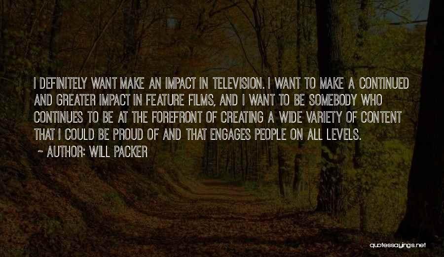 Forefront Quotes By Will Packer