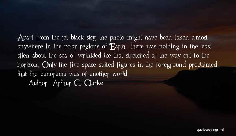 Foreground Quotes By Arthur C. Clarke